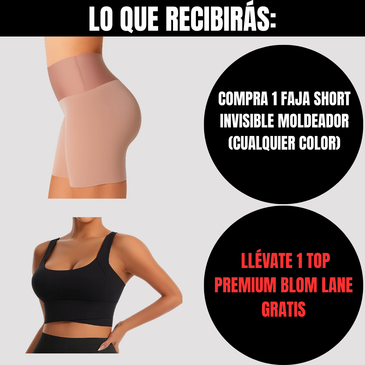 Compra 1 Faja Short invisible moldeador invisible y llévate 1 top deportivo negro exclusivo de BlomLane™