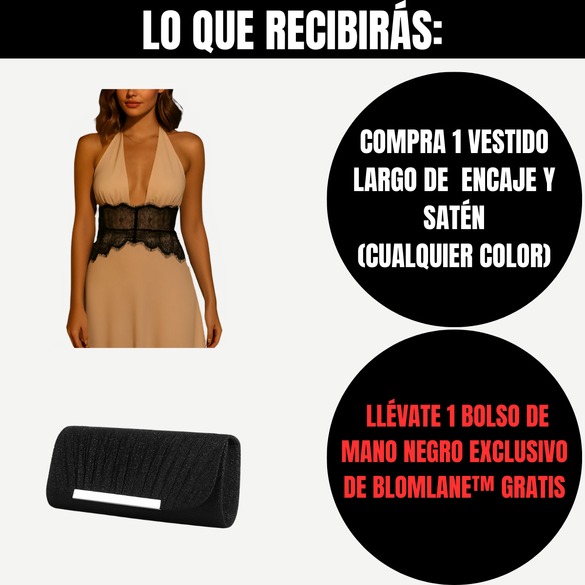 Compra 1 Vestido Largo de Encaje y Satén y gana 1 bolso de mano exclusivo BlomLane™ negro