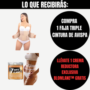 Compra 1 Faja Triple Cintura de Avispa Y Gana 1 Crema Reductora Exclusiva BlomLane™