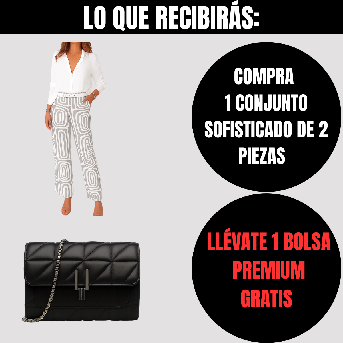 Compre 1 Conjunto Sofisticado de 2 Piezas y obtenga 1 bolsa premium GRATIS